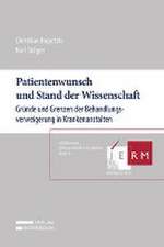 Patientenwunsch und Stand der Wissenschaft