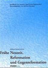 Frühe Neuzeit, Reformation und Gegenreformation