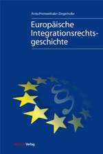 Europäische Integrationsgeschichte (Neuausgabe 2012)