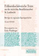 Frühneuhochdeutsche Texte aus der steirischen Benediktinerabtei St. Lambrecht