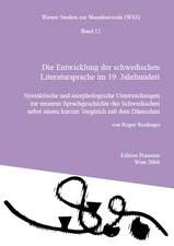 Die Entwicklung der schwedischen Literatursprache im 19. Jahrhundert