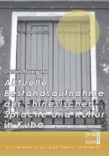 Aktuelle Bestandsaufnahme der chinesischen Sprache und Kultur in Kuba