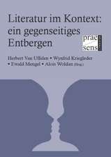 Literatur im Kontext: - ein gegenseitiges Entbergen