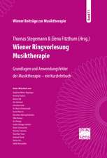 Wiener Beiträge zur Musiktherapie / Wiener Ringvorlesung Musiktherapie