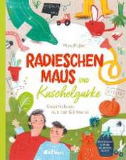 Radieschenmaus und Kuschelgurke