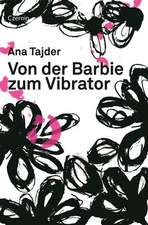 Von der Barbie zum Vibrator