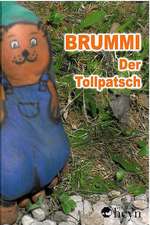 Brummi, der Tollpatsch