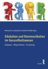 Edukation und Kommunikation im Gesundheitswesen