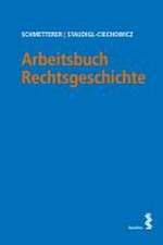 Arbeitsbuch Rechtsgeschichte