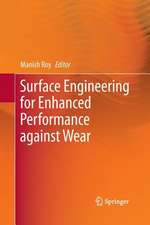 Surface Engineering for Enhanced Performance against Wear