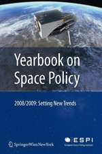 Yearbook on Space Policy 2008/2009: Setting New Trends