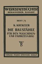 Die Baustähle für den Maschinen- und Fahrzeugbau