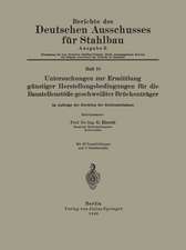 Untersuchungen zur Ermittlung günstiger Herstellungsbedingungen für die Baustellenstöße geschweißter Brückenträger