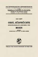 Obst, Südfrüchte (einschließlich Agrumen) und Mohn