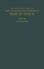 Proceedings of the First International Symposium on Basic Environmental Problems of Man in Space