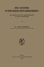 Die Genfer Scheckrechtsabkommen: Deutscher Text mit Erläuterungen aus den Materialien