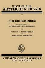 Der Kopfschmerz: Mit Einem Anhang: Röntgenologie bei Kopfschmerzen