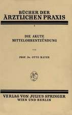 Die Akute Mittelohrentzündung: Band 3