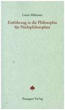 Einleitung in die Philosophie für Nichtphilosophen