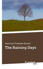 The Raining Days