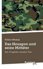 Das Hexagon Und Seine Mittater