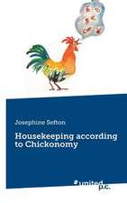 Housekeeping According to Chickonomy: Better Results