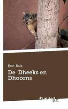 de Dheeks En Dhoorns