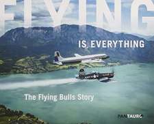 Flying is everything