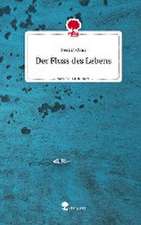 Der Fluss des Lebens. Life is a Story - story.one