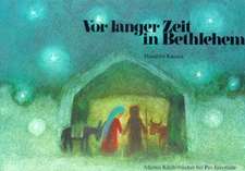 Vor langer Zeit in Bethlehem