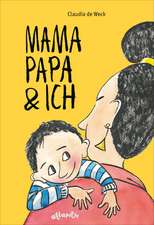 Mamapapa & ich / Papamama & ich