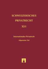 Schweizerisches Privatrecht XI/1. Internationales Privatrecht