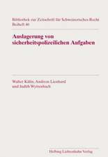 Auslagerung von sicherheitspolizeilichen Aufgaben auf private Sicherheitsunternehmen in der Schweiz