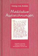 Meditative Aufzeichnungen