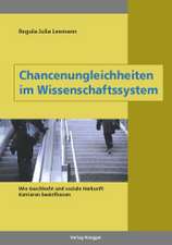 Chancenungleichheiten im Wissenschaftssystem