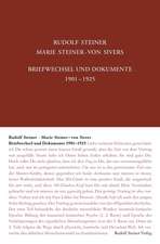 Briefwechsel und Dokumente 1901-1925: Rudolf Steiner - Marie Steiner-von Sivers