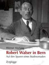 Robert Walser in Bern