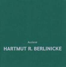 Auslese - Hartmut R. Berlinicke