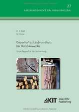 Dauerhaftes Laubrundholz für Holzbauwerke - Grundlagen für die Bemessung