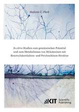 In vitro-Studien zum genotoxischen Potential und zum Metabolismus von Mykotoxinen mit Resorcylsäurelakton- und Perylenchinon-Struktur