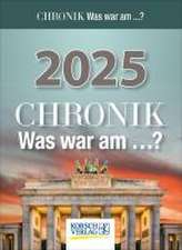 Chronik - Was war am...? 2025