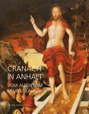 Cranach in Anhalt