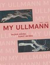 My Ullmann. 1905-1995