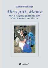 Alles Gut, Mama: Hamburg - Schanghai - Hamburg