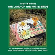 The Land of the White Birds