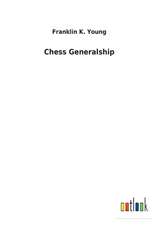 Chess Generalship