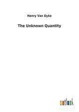 The Unknown Quantity