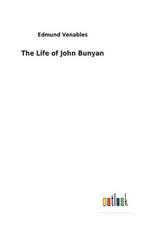 The Life of John Bunyan