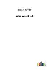 Who was She?