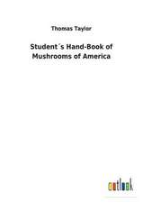 Student´s Hand-Book of Mushrooms of America